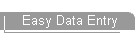 Easy Data Entry